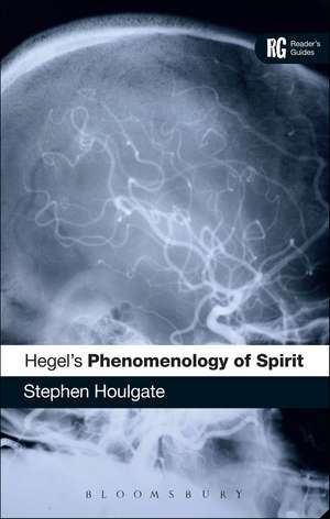 Hegel's 'Phenomenology of Spirit': A Reader's Guide de Stephen Houlgate