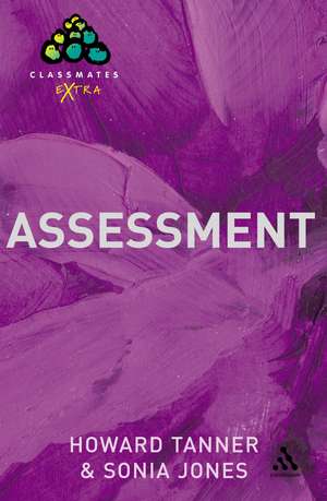 Assessment: A Practical Guide for Secondary Teachers de Howard Tanner