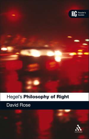 Hegel's 'Philosophy of Right': A Reader's Guide de Dr David Edward Rose