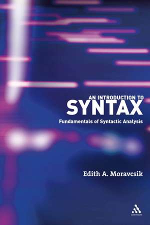 An Introduction to Syntax: Fundamentals of Syntactic Analysis de Dr. Edith A. Moravcsik