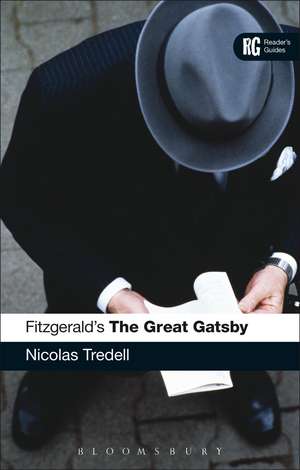 Fitzgerald's The Great Gatsby: A Reader's Guide de Nicolas Tredell