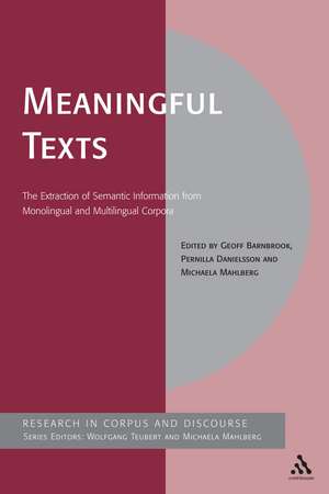 Meaningful Texts: The Extraction of Semantic Information from Monolingual and Multilingual Corpora de Geoff Barnbrook