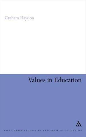 Values in Education de Dr Graham Haydon