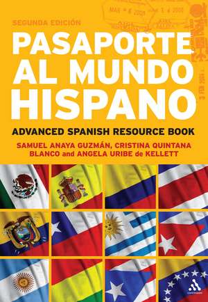 Pasaporte al Mundo Hispano: Segunda Edición: Advanced Spanish Resource Book de Samuel Anaya Guzman