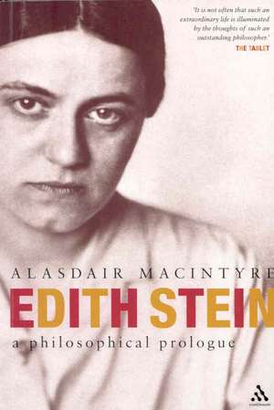 Edith Stein: A Philosophical Prologue de Alasdair MacIntyre