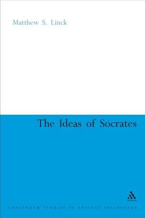 The Ideas of Socrates de Matthew S. Linck