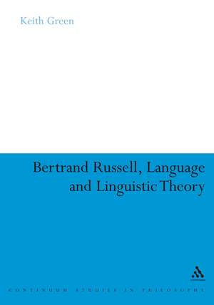 Bertrand Russell, Language and Linguistic Theory de Dr Keith Green