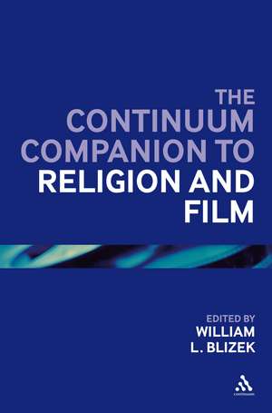 The Continuum Companion to Religion and Film de William L. Blizek