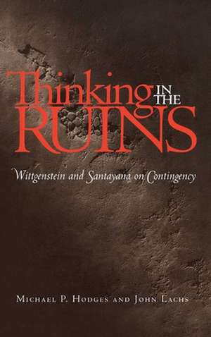 Thinking in the Ruins: Health, Community, and Democracy de Michael P. Hodges