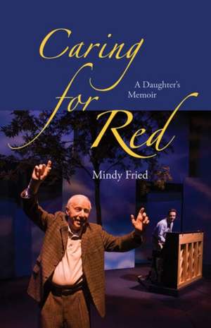 Caring for Red de Mindy Fried