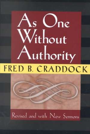 As One Without Authority de Fred B. Craddock