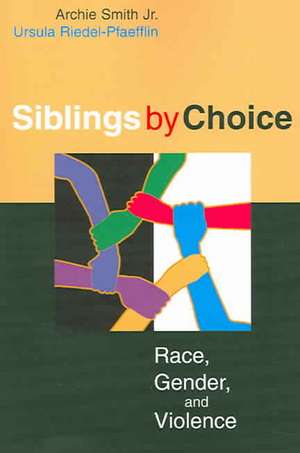 Sibling by Choice de Jr. Smith, Archie