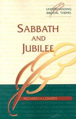 Sabbath and Jubilee de R. H. Lowery