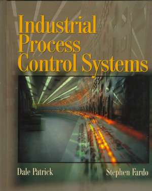 Patrick, D: INDUSTRIAL PROCESS CONTROL SYS