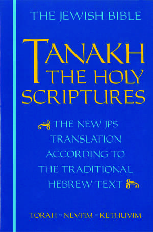 JPS TANAKH: The Holy Scriptures (blue): The New JPS Translation according to the Traditional Hebrew Text de Jewish Publication Society, Inc.