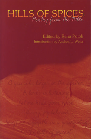 Hills of Spices: Poetry from the Bible de Dr. Rena Potok