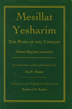 Mesillat Yesharim – The Path of the Upright de Moses Hayyim Luzzatto