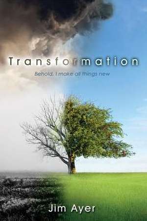 Transformation: 5). de Jim Ayer