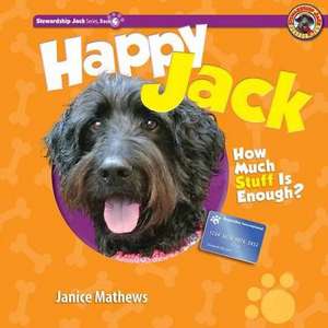 Happy Jack: How Much Stuff Is Enough? de Janice Mathews