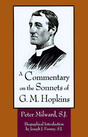 A Commentary on the Sonnets of G.M. Hopkins de Peter Milward S. J.