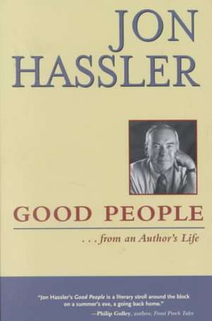 Good People ...from an Author's Life de Jon Hassler