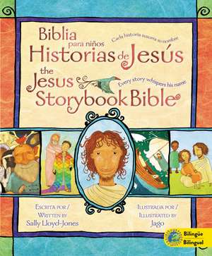 Jesus Storybook Bible (Bilingual) / Biblia para niños, Historias de Jesús (Bilingüe): Every Story Whispers His Name de Sally Lloyd-Jones