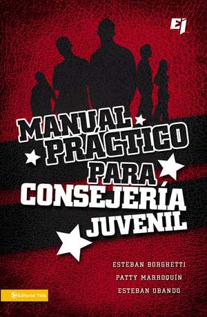 Manual práctico para consejería juvenil de Esteban Borghetti