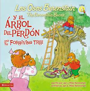 Los Osos Berenstain y el árbol del perdón / and the Forgiving Tree de Jan & Mike Berenstain