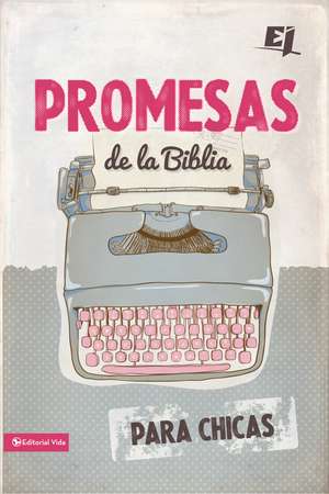 Promesas de la Biblia para chicas de Vida