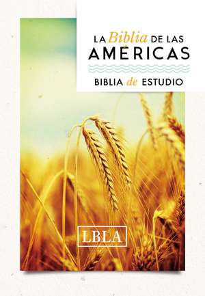 LBLA Biblia de Estudio, Tapa Dura de La Biblia de las Américas, LBLA