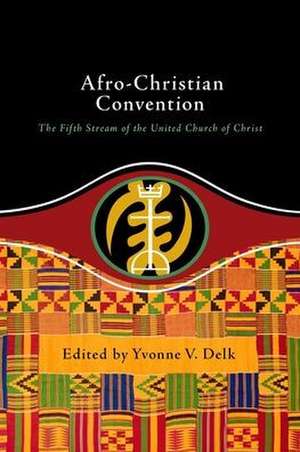 Afro-Christian Convention de Yvonne Delk