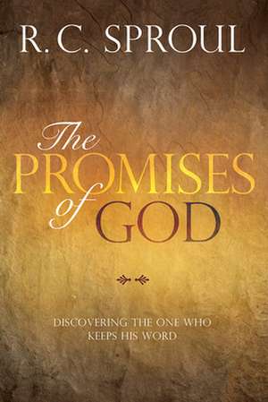 Promises of God de R. C. Sproul