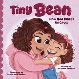 Tiny Bean de Lisa Tawn Bergren