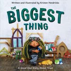 The Biggest Thing de Kristen Hendricks