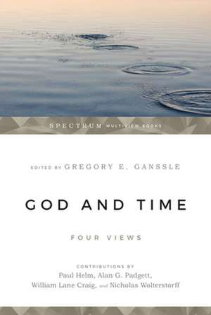 God and Time de Gregory E. Ganssle