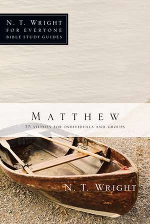 Matthew: 25 Studies for Individuals and Groups de N.T. WRIGHT