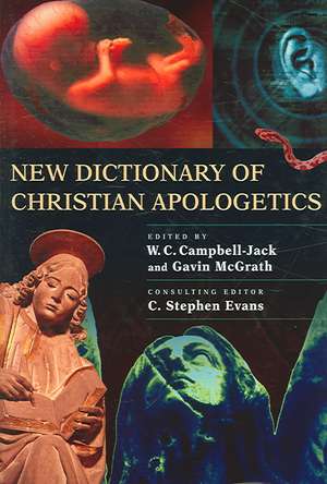 New Dictionary of Christian Apologetics de W. C. Campbell-Jack