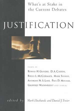 Justification: What's at Stake in the Current Debates de Mark A. Husbands