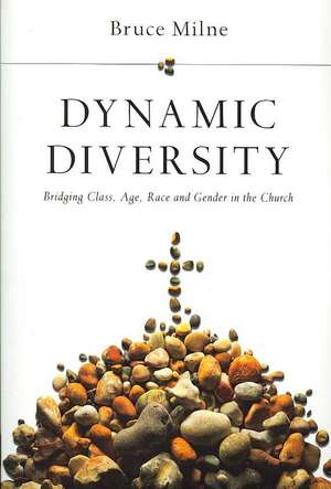 Dynamic Diversity: Bridging Class, Age, Race and Gender in the Church de Bruce Milne