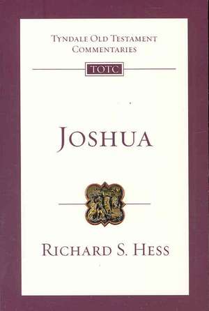 Joshua: An Introduction and Commentary de Richard S. Hess