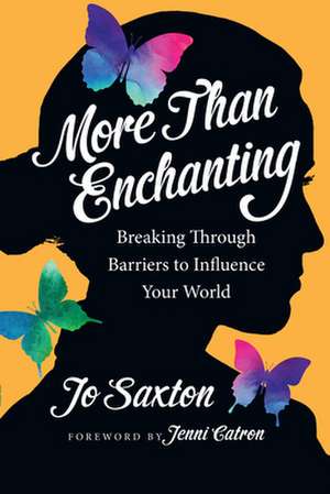 More Than Enchanting de Jo Saxton