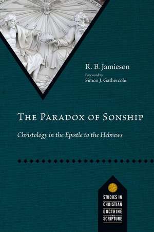 The Paradox of Sonship de R B Jamieson