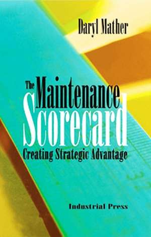 The Maintenance Scorecard de Daryl Mather