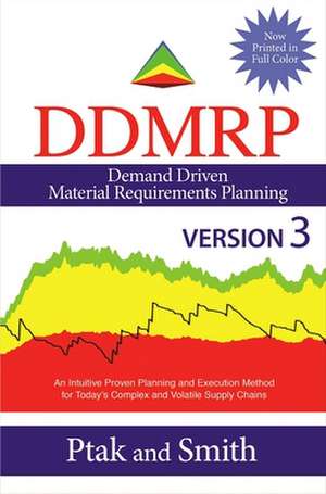 Demand Driven Material Requirements Planning (Ddmrp), Version 3 de Chad Smith