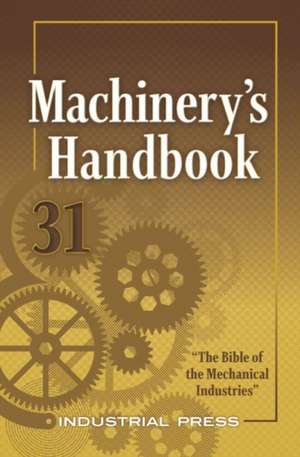 Machinery's Handbook: Toolbox de Henry Ryffel