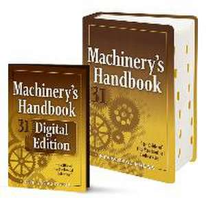 Machinery's Handbook & Digital Edition Combo: Toolbox de Erik Oberg