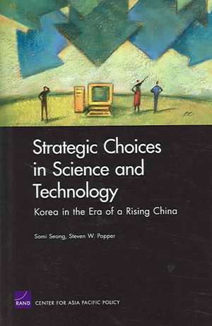 Strategic Choices in Science and Technology de Somi Seong