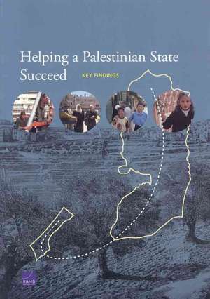 Helping a Palestinian State Succeed de David C. Gompert