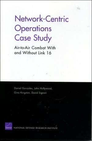 Network-Centric Operations Case Study de Don Gonzales