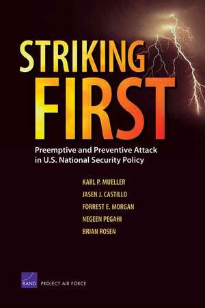 Striking First de Karl P. Mueller